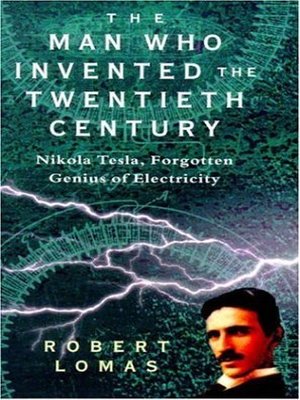 cover image of The Man Who Invented the Twentieth Century